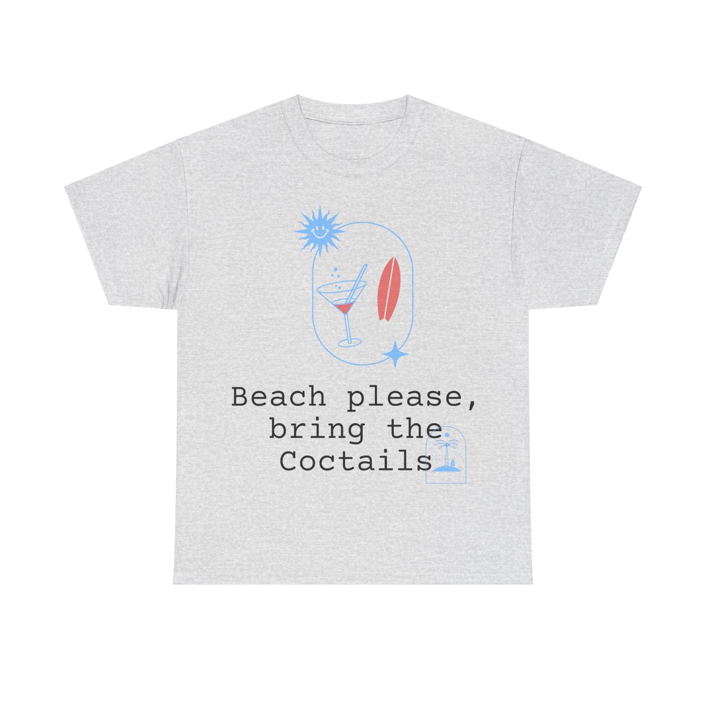 Beach and Coctails Tshirt