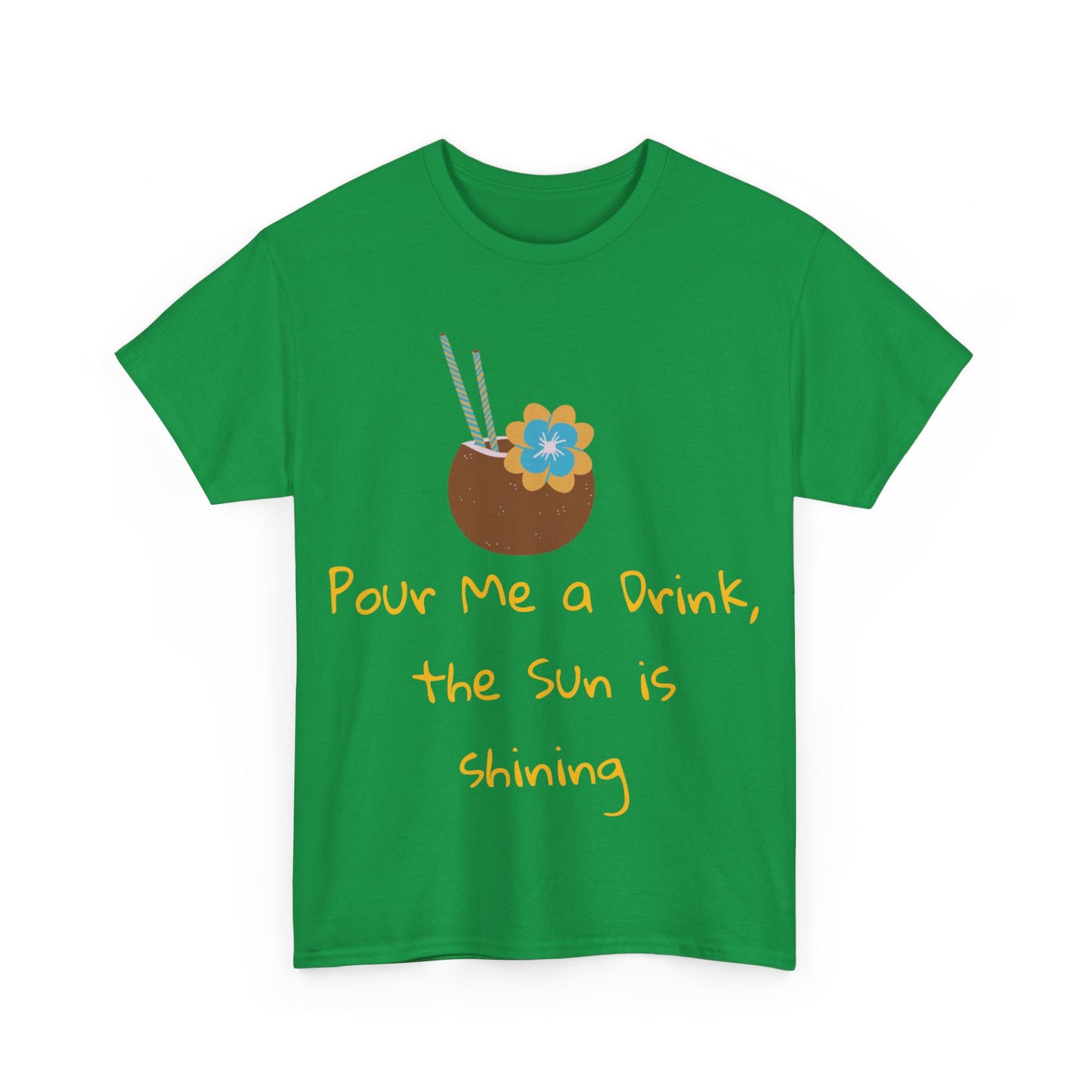 Pour me a drink Tshirt