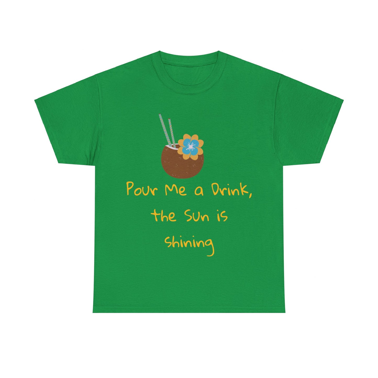 Pour me a drink Tshirt