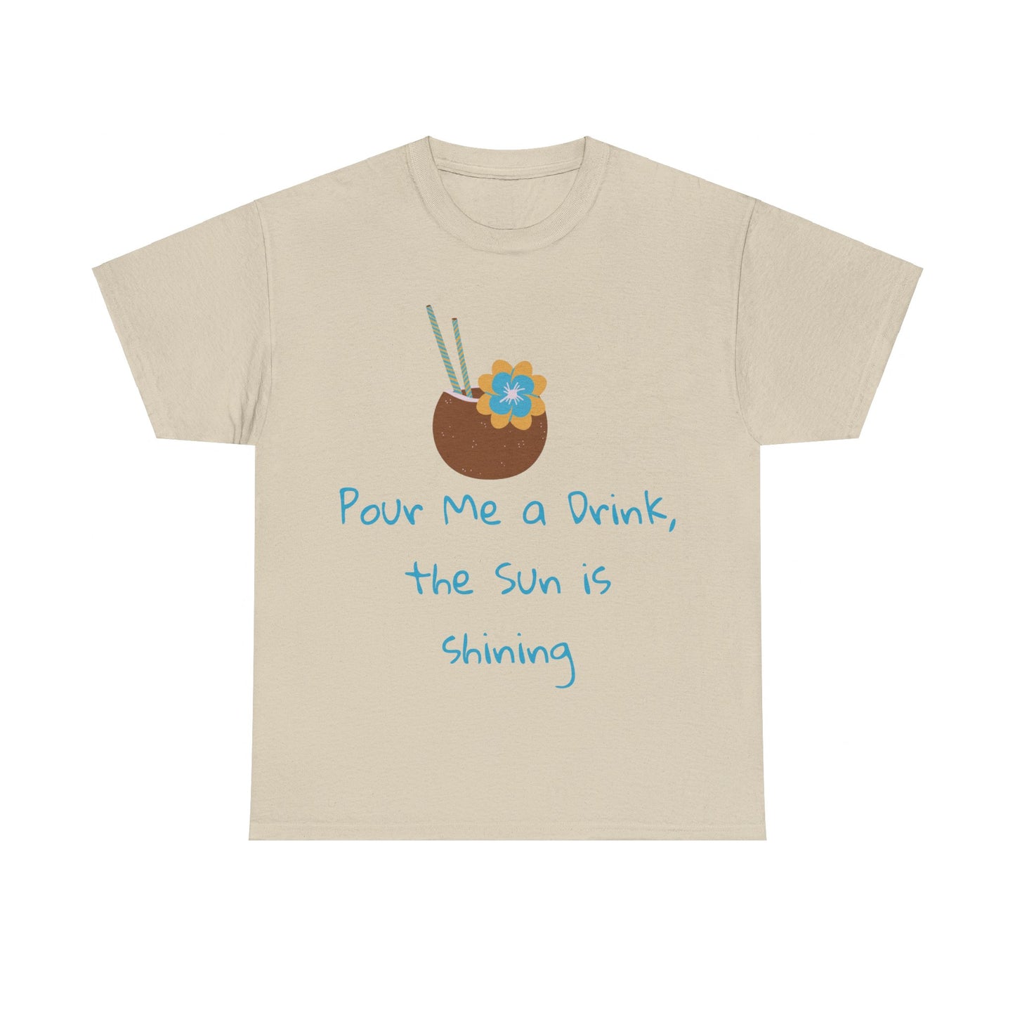 Pour me a drink Tshirt