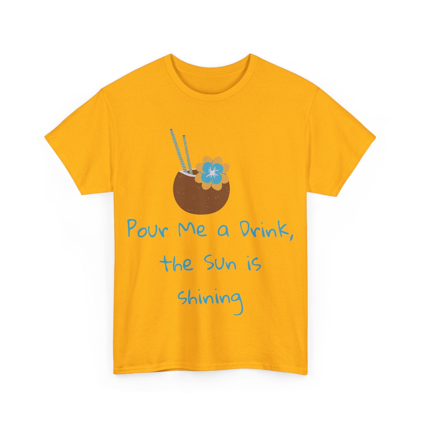 Pour me a drink Tshirt