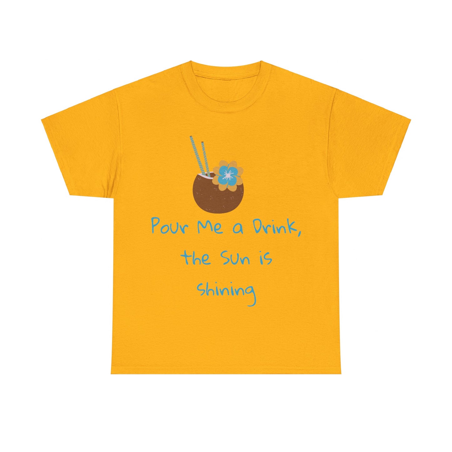 Pour me a drink Tshirt