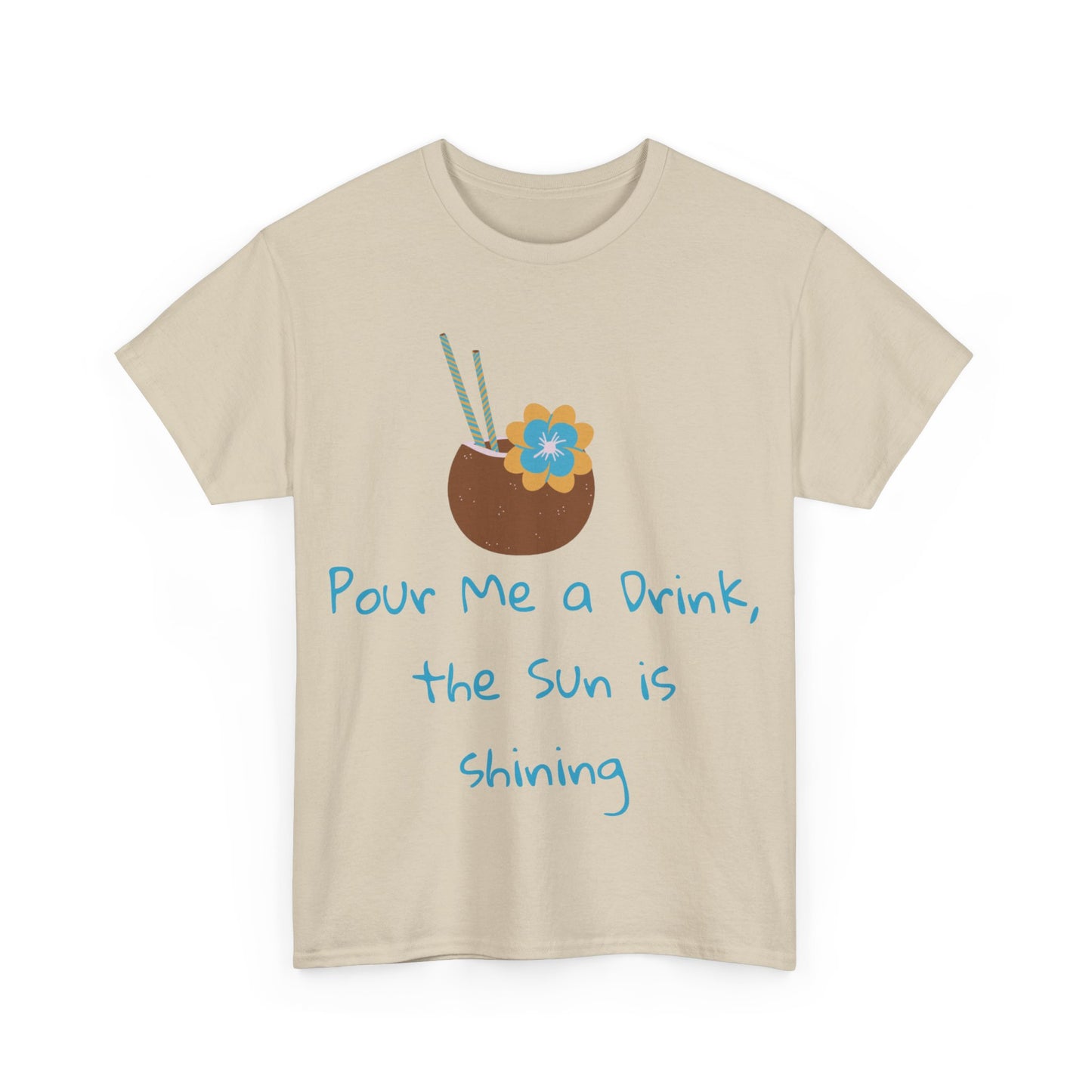 Pour me a drink Tshirt