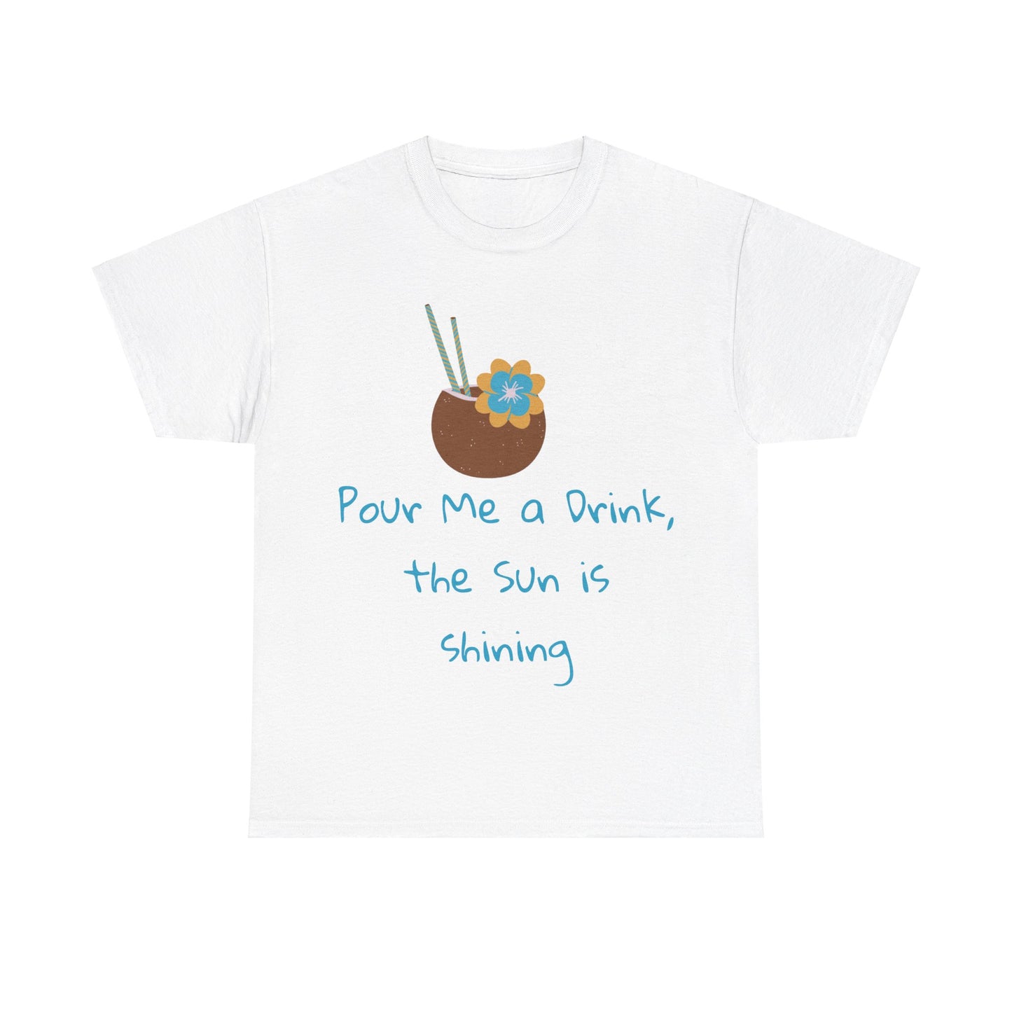 Pour me a drink Tshirt